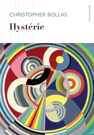 Hystérie - Christopher Bollas