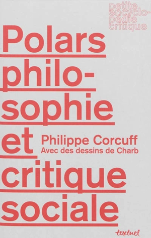 Polars, philosophie et critique sociale - Philippe Corcuff
