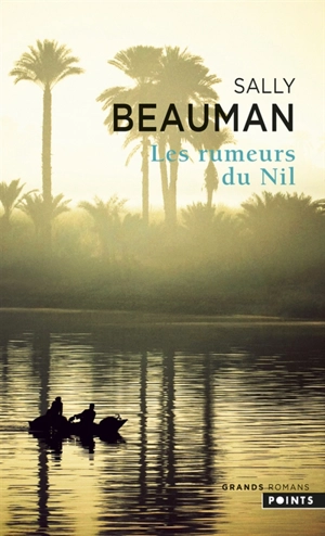 Les rumeurs du Nil - Sally Beauman
