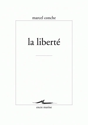 La liberté - Marcel Conche