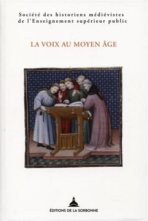 La voix au Moyen Age - Société des historiens médiévistes de l'enseignement supérieur public (France). Congrès (50 ; 2019 ; Francfort, Allemagne)
