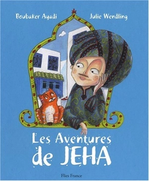 Les aventures de Jeha : un malin aux mille ruses - Boubaker Ayadi