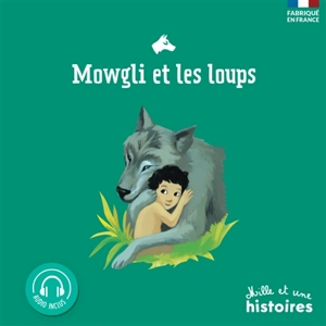 Mowgli et les loups - Valérie Chevereau