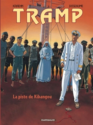 Tramp. Vol. 6. La piste de Kibangou - Jean-Charles Kraehn