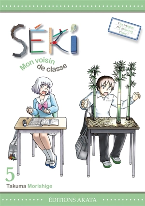 Séki, mon voisin de classe. Vol. 5 - Takuma Morishige