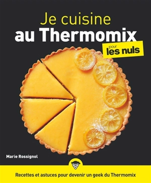 Je cuisine au Thermomix pour les nuls - Marie Rossignol