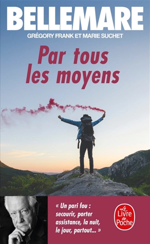 Par tous les moyens - Pierre Bellemare