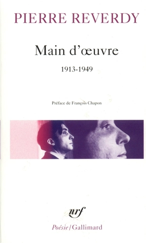 Main d'oeuvre : 1913-1949 - Pierre Reverdy