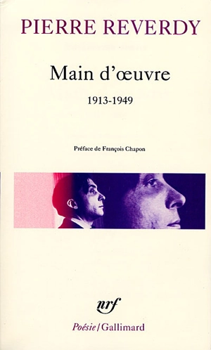 Main d'oeuvre : 1913-1949 - Pierre Reverdy