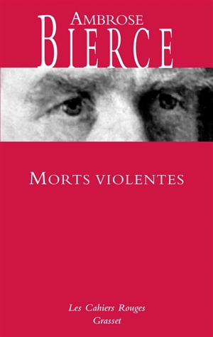 Morts violentes - Ambrose Bierce