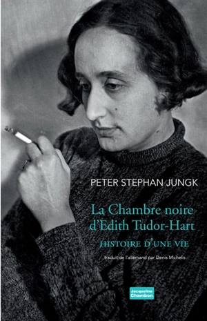 La chambre noire d'Edith Tudor-Hart : histoire d'une vie - Peter Stephan Jungk