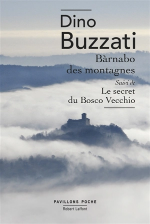 Barnabo des montagnes. Le secret du Bosco Vecchio - Dino Buzzati