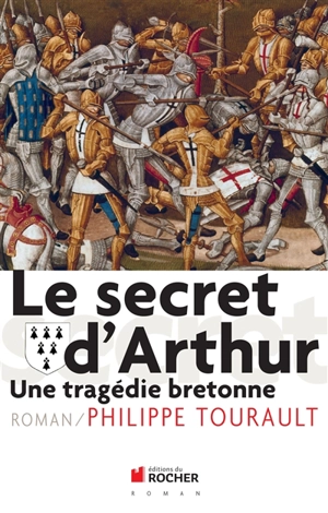 Le secret d'Arthur : une tragédie bretonne - Philippe Tourault