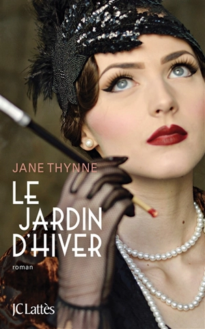 Le jardin d'hiver - Jane Thynne