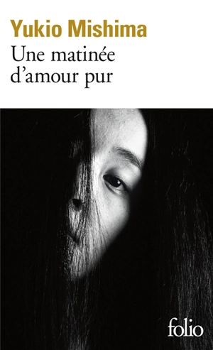 Une matinée d'amour pur - Yukio Mishima