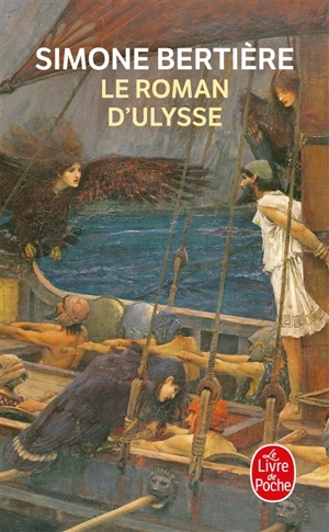 Le roman d'Ulysse - Simone Bertière