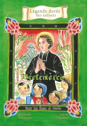 Saint Just de Bretenières : pour les âmes de Corée - Mauricette Val-Andru