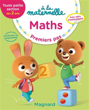 A la maternelle, maths, toute petite section, dès 2 ans : premiers pas - Georges Besnard