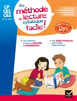 Ma méthode de lecture syllabique facile ! : CP, CE1, CE2, 6-9 ans : adapté aux enfants dys ou en difficulté d'apprentissage - Evelyne Barge