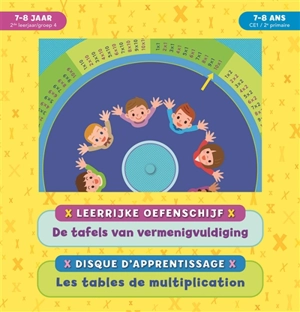 Leerrijke oefenschijf : de tafels van vermenigvuldiging. Disque d'apprentissage : les tables de multiplication