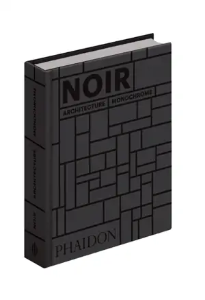 Noir, architecture monochrome