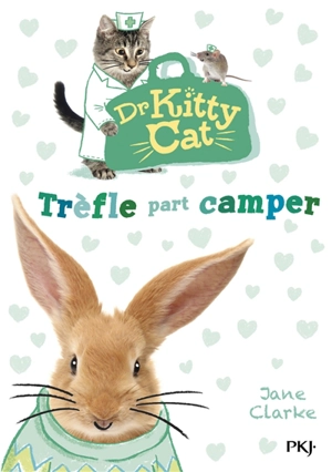 Dr Kitty Cat. Trèfle part camper - Jane Clarke