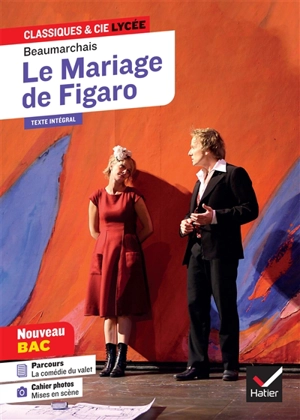 Le mariage de Figaro : texte intégral suivi d'un dossier nouveau bac - Pierre-Augustin Caron de Beaumarchais