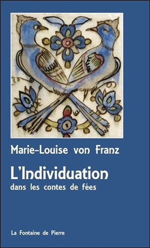 L'individuation dans les contes de fées - Marie-Louise von Franz