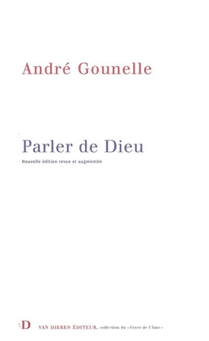 Parler de Dieu - André Gounelle