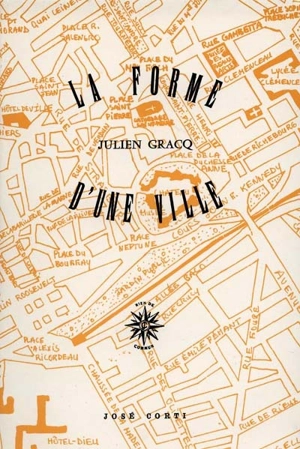 La Forme d'une ville - Julien Gracq