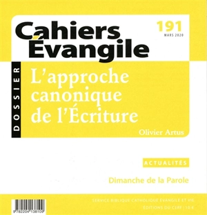 Cahiers Evangile, n° 191. L'approche canonique de l'Ecriture - Olivier Artus