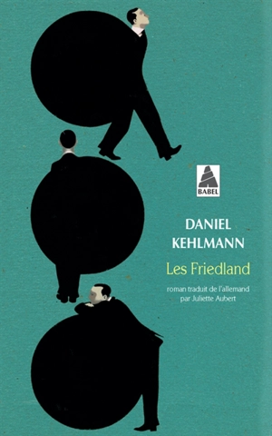 Les Friedland - Daniel Kehlmann