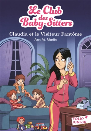 Le Club des baby-sitters. Vol. 2. Claudia et le visiteur fantôme - Ann M. Martin