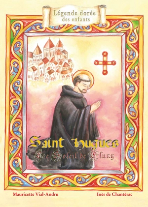 Saint Hugues : le soleil de Cluny - Mauricette Vial-Andru