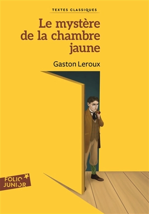 Le mystère de la chambre jaune - Gaston Leroux