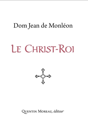 Le Christ-Roi - Jean de Monléon