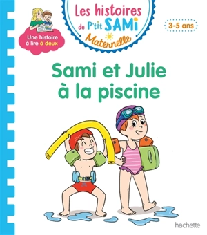 Sami et Julie à la piscine : petite-moyenne sections, 3-5 ans - Nine Cléry