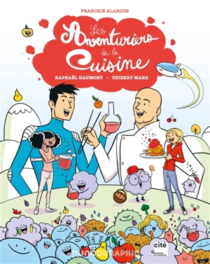 Les aventuriers de la cuisine - Franckie Alarcon