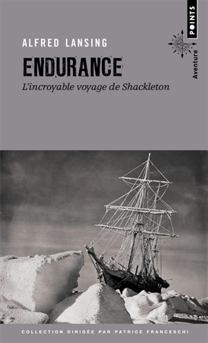 Endurance : l'incroyable voyage de Shackleton - Alfred Lansing
