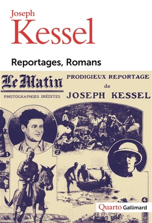 Reportages, romans - Joseph Kessel