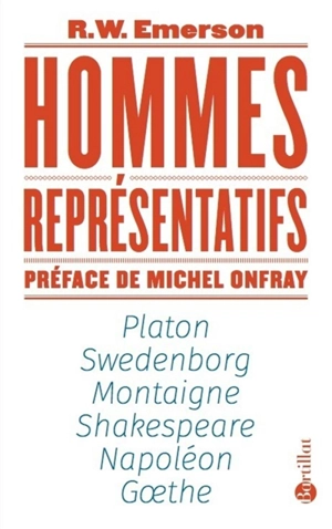 Hommes représentatifs : Platon, Swedenborg, Montaigne, Shakespeare, Napoléon, Goethe - Ralph Waldo Emerson