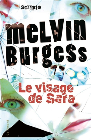 Le visage de Sara - Melvin Burgess