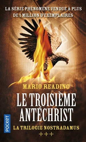 La trilogie Nostradamus. Vol. 3. Le troisième Antéchrist - Mario Reading