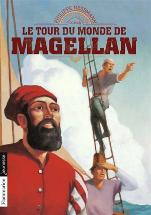 Le tour du monde de Magellan - Philippe Nessmann