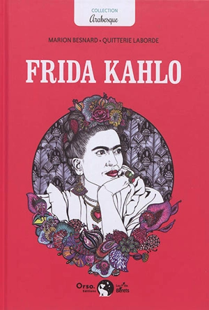 Frida Kahlo - Marion Besnard