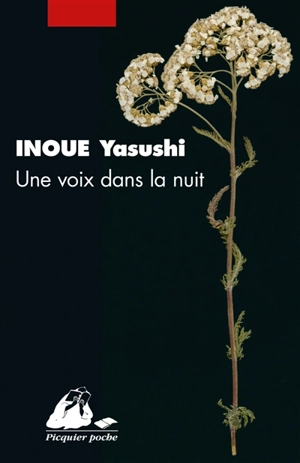 Une voix dans la nuit - Yasushi Inoue