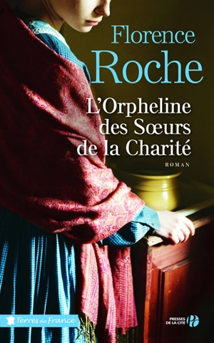L'orpheline des soeurs de la charité - Florence Roche