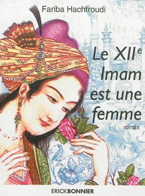 Le douzième imam est une femme - Hélène Kafi