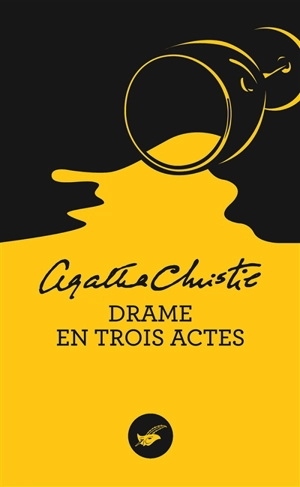 Drame en trois actes - Agatha Christie