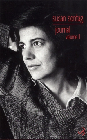 Journal. Vol. 2. La conscience attelée à la chair, 1964-1980 - Susan Sontag